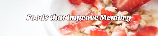 Foods that Improve Memory