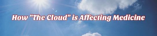 Cloud Affecting Medicine