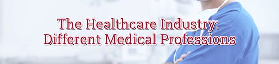 Healthcare Industry Different Medical Professions