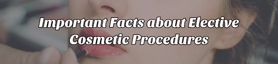 Elective Cosmetic Procedures