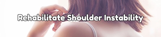 Physical Therapist Shoulder Instability