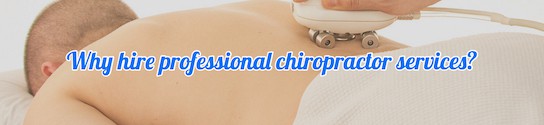 Hire Chiropractor Services