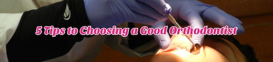 Choosing a Good Orthodontist