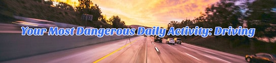 Dangerous Daily Activity Driving