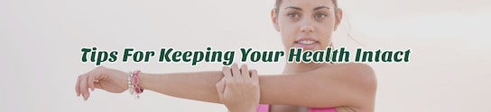 Keeping Your Health Intact