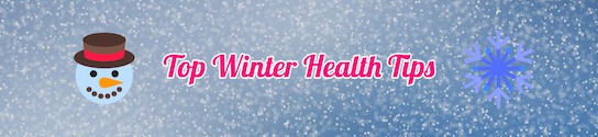 Top Winter Health Tips