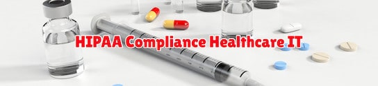 HIPAA Compliance Healthcare IT