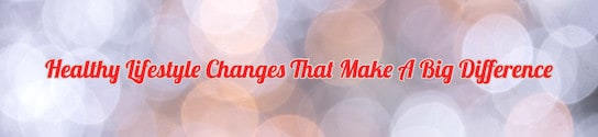 Healthy Lifestyle Changes Header