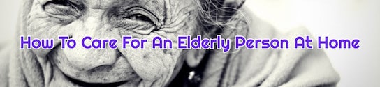 Care for an Elderly Person
