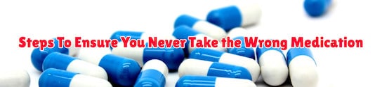 Avoid Taking the Wrong Medication