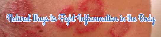 Natural Ways to Fight Inflammation in the Body