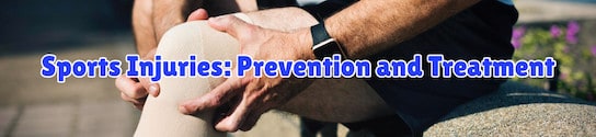 Sports Injuries Prevention and Treatment
