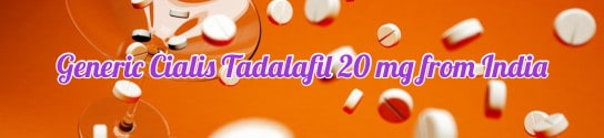 Generic Cialis Tadalafil 20 mg from India