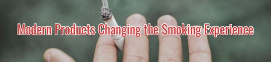 Changing the Smoking Experience