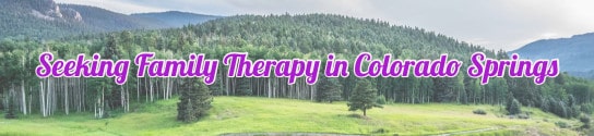 Family Therapy in Colorado Springs