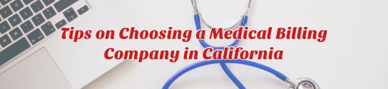 Tips on Choosing a Medical Billing Company in California