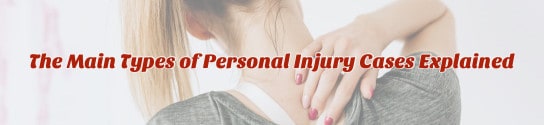 Types of Personal Injury Cases Explained