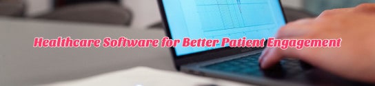 NextGen Healthcare Software for Better Patient Engagement