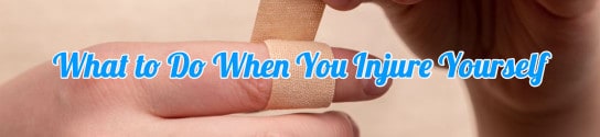What to Do When You Injure Yourself